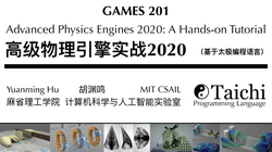 (GAMES 201) Advanced Physics Engines 2020: A Hands-on Tutorial