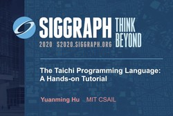 The Taichi Programming Language: A Hands-on Tutorial
